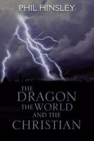 The Dragon the World and the Christian 1481797956 Book Cover