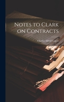 Notes to Clark on Contracts 1022167006 Book Cover