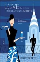 Love & Other Recreational Sports 0452285240 Book Cover