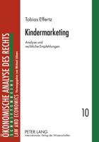 Kindermarketing: Analyse Und Rechtliche Empfehlungen 3631578490 Book Cover