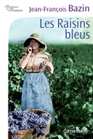Les Raisins bleus 2702140998 Book Cover