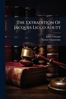 The Extradition of Jacques Licco Adutt 127598567X Book Cover