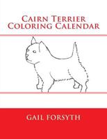 Cairn Terrier Coloring Calendar 1502988631 Book Cover