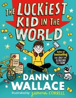 The Luckiest Kid in the World 1471196895 Book Cover