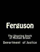 Ferguson: The Shooting Death of Michael Brown 1539073777 Book Cover