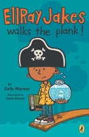 EllRay Jakes Walks the Plank! 0142424099 Book Cover