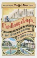 If You're Thinking of Living in ...All About 115 Great Neighborhoods in and Around New York 0812929837 Book Cover