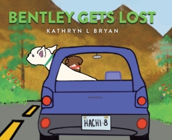 Bentley Gets Lost 0228843413 Book Cover