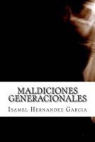 Maldiciones Generacionales: Ficcion o Verdad 1499714327 Book Cover