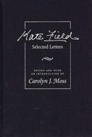 Kate Field: Selected Letters 0809320789 Book Cover