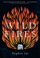Wild Fires: The most powerful and unmissable literary debut of 2022 0008380376 Book Cover