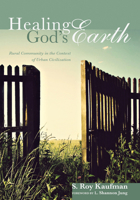 Healing God's Earth 1620328488 Book Cover