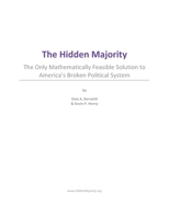 The Hidden Majority: The Only Mathematically Feasible Solution To America's Broken Political System 0988359626 Book Cover
