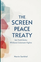 The Screen Peace Treaty: Set Tech Rules Without Constant Fights 9309335467 Book Cover