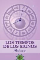 Los Tiempos de Los Signos 1501058584 Book Cover