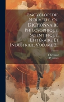 Encyclopédie Nouvelle, Ou Dictionnaire Philosophique, Scientifique, Littéraire Et Industriel, Volume 2... 1020530928 Book Cover