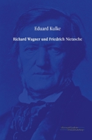 Richard Wagner Und Friedrich Nietzsche 1275579264 Book Cover
