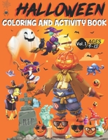 Halloween Coloring and Activity Book: Halloween Coloring Book for Boys, Girls, Fun, ... Book for Kids Ages:9-13 (Volume 1) 1st Edition B08GVJ6F1M Book Cover