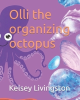 Olli the organizing octopus B0DT675YDJ Book Cover