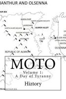 Moto Volume 1: A Day of Tyranny 1987442830 Book Cover