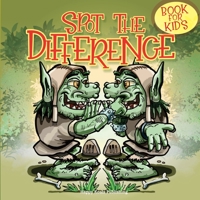 Spot the Difference Book for Kids: Have Fun looking for 10 differences in each of these 42 amazing illustrations! 1513681729 Book Cover