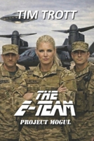 The E-Team: Project Mogul 1967047146 Book Cover