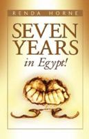 Seven Years in Egypt! 0976983109 Book Cover