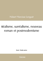 Réalisme, surréalisme, nouveau roman et postmodernisme (French Edition) 2414617713 Book Cover