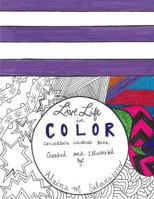 Live Life in Color: Children's Coloring Book 1533061947 Book Cover