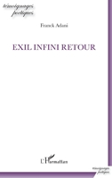 Exil infini retour (Témoignages Poétiques) (French Edition) 2343161321 Book Cover