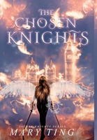 The Chosen Knights B0CT69KR4N Book Cover