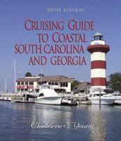 Cruising Guide to Coastal South Carolina and Georgia (Cruising Guide to Coastal South Carolina & Georgia) 0895872668 Book Cover