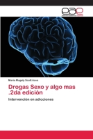 Drogas Sexo y algo mas .2da edición 6202107154 Book Cover