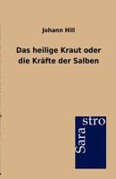 Das Heilige Kraut Oder Die Kr Fte Der Salben 3864712327 Book Cover