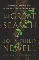 The Great Search: Turning to Earth and Soul in the Quest for Healing and Home 0063286629 Book Cover