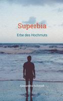Superbia: Erbe des Hochmuts 374815898X Book Cover