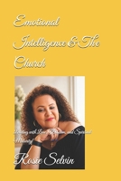 Emotional Intelligence and the Church: Leading with Love, Wisdom, and Spiritual Maturity B0H23DRXD6 Book Cover