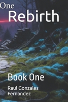 Rebirth: Book One B0HD9FDL3J Book Cover