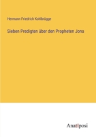Sieben Predigten über den Propheten Jona (German Edition) 338201369X Book Cover