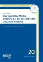 Das Vermieter-Mieter-Dilemma Bei Der Energetischen Gebaudesanierung: Eine Rechtliche Und Okonomische Analyse 3869652349 Book Cover