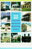 Guide to Florida Historical Walking Tours 1561641057 Book Cover