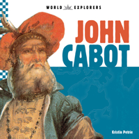 John Cabot (Explorers Set 1) 159197593X Book Cover