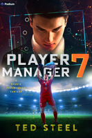 Player Manager 7: A Sports Progression Fantasy B0HC9B9CPX Book Cover