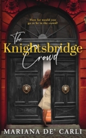 The Knightsbridge Crowd B0DWV9ZJNS Book Cover