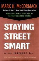 Staying Street Smart In The Internet Age: What Hasn't Changed About the Way We Do Business 0670893064 Book Cover
