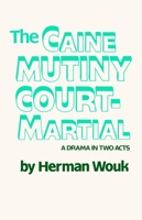 The Caine Mutiny Court-Martial 0385514417 Book Cover