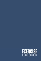 Exercise Log Book: Fitness & Strength Tracking Progress 1697490506 Book Cover