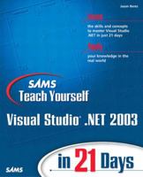 Sams Teach Yourself Visual Studio .NET 2003 in 21 Days 0672324210 Book Cover