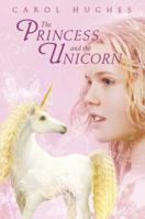 The Princess and the Unicorn 0375855637 Book Cover