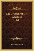 Die Grabschrift Des Aberkios 374333741X Book Cover